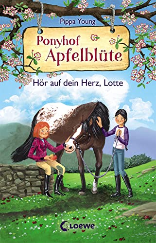 

Ponyhof Apfelblüte 17 - Hör auf dein Herz, Lotte