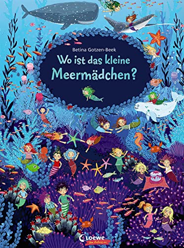 Beispielbild fr Wo ist das kleine Meermdchen?: Papp-Wimmelbuch fr Kinder ab 2 Jahre (Loewe von Anfang an) zum Verkauf von medimops