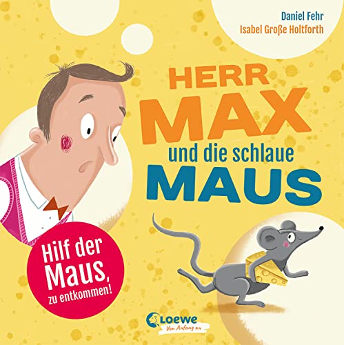 Imagen de archivo de Herr Max und die schlaue Maus: Ein Bilderbuch zum Mitmachen und Mitlachen fr Kinder ab 2 Jahren (Loewe von Anfang an) a la venta por medimops