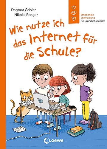 Beispielbild fr Wie nutze ich das Internet fr die Schule?: Emotionale Entwicklung fr Grundschulkinder - Frdert die Medienkompetenz von Kindern ab 6 Jahren zum Verkauf von medimops