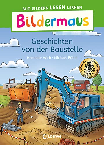 9783743213937: Bildermaus - Geschichten von der Baustelle: Mit Bildern lesen lernen - Ideal fr die Vorschule und Leseanfnger ab 5 Jahren - Mit Leselernschrift ABeZeh