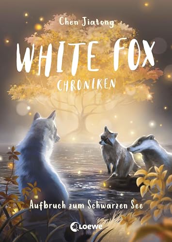 Stock image for White Fox Chroniken (Band 2) - Aufbruch zum Schwarzen See for sale by PBShop.store US