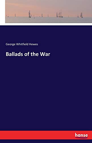 Stock image for Ballads of the War for sale by Ria Christie Collections