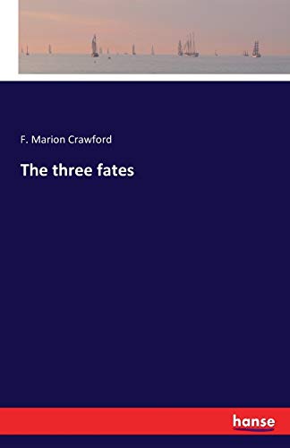 The three fates