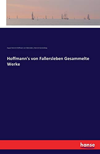 Imagen de archivo de Hoffmann's von Fallersleben Gesammelte Werke a la venta por Ria Christie Collections