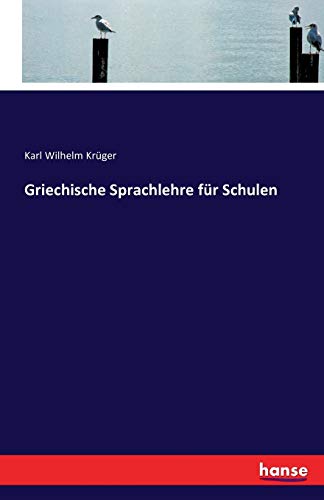 9783743318410: Griechische Sprachlehre fr Schulen