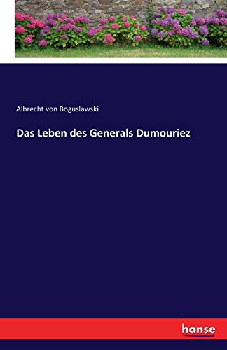 Beispielbild fr Das Leben des Generals Dumouriez zum Verkauf von WorldofBooks