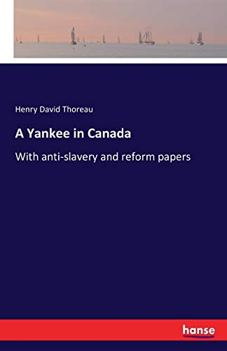 9783743322233: A Yankee in Canada: With anti-slavery and reform papers