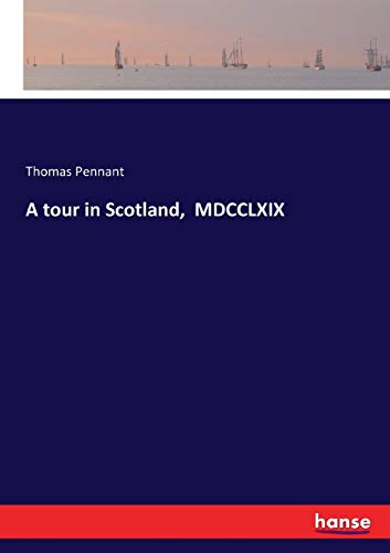 9783743345881: A tour in Scotland, MDCCLXIX