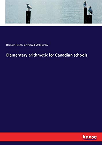 Imagen de archivo de Elementary arithmetic for Canadian schools a la venta por Lucky's Textbooks