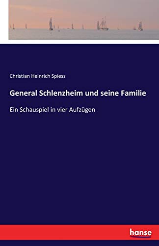 9783743353442: General Schlenzheim und seine Familie: Ein Schauspiel in vier Aufzgen