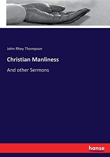 Imagen de archivo de Christian Manliness:And other Sermons a la venta por Ria Christie Collections