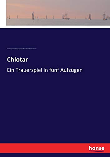 Stock image for Chlotar: Ein Trauerspiel in fnf Aufzgen (German Edition) for sale by Lucky's Textbooks
