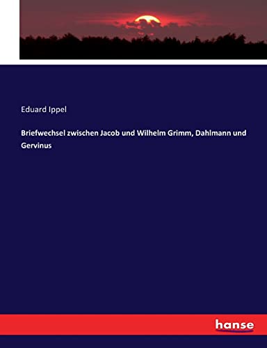 Imagen de archivo de Briefwechsel zwischen Jacob und Wilhelm Grimm, Dahlmann und Gervinus (German Edition) a la venta por Lucky's Textbooks