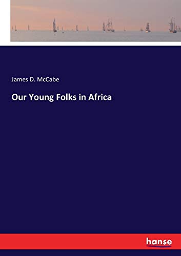 9783743387379: Our Young Folks in Africa