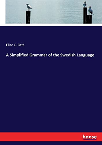 Imagen de archivo de A Simplified Grammar of the Swedish Language a la venta por Lucky's Textbooks