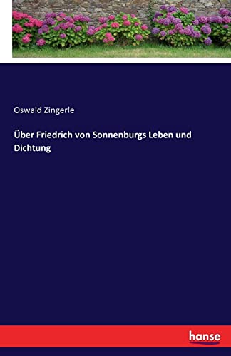 Stock image for  ber Friedrich von Sonnenburgs Leben und Dichtung for sale by Ria Christie Collections