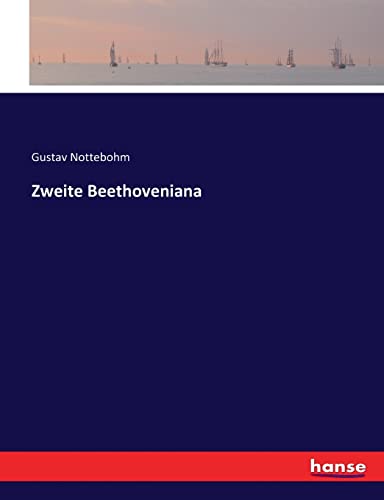 Beispielbild fr Zweite Beethoveniana zum Verkauf von Blackwell's