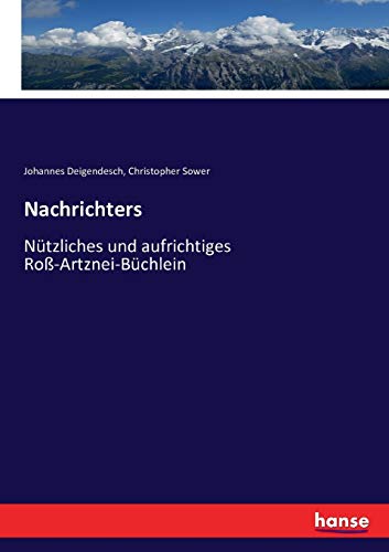 Stock image for Nachrichters: Ntzliches und aufrichtiges Ro-Artznei-Bchlein (German Edition) for sale by Lucky's Textbooks