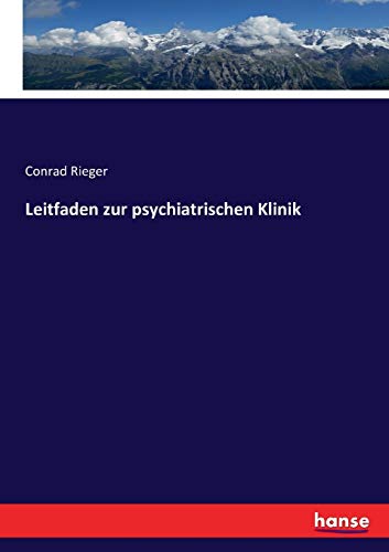 Stock image for Leitfaden zur psychiatrischen Klinik for sale by Ria Christie Collections