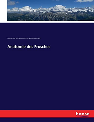 9783743449640: Anatomie des Frosches (German Edition)