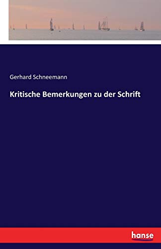 9783743457904: Kritische Bemerkungen zu der Schrift