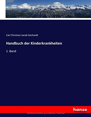 Imagen de archivo de Handbuch der Kinderkrankheiten: 1. Band (German Edition) a la venta por Lucky's Textbooks