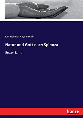 9783743477230: Natur und Gott nach Spinoza: Erster Band