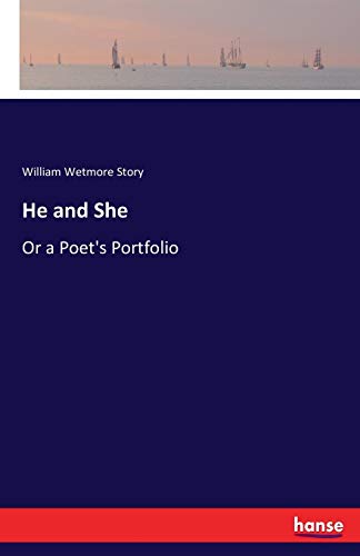 9783743478046: He and She: Or a Poet's Portfolio