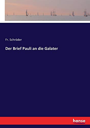 9783743491434: Der Brief Pauli an die Galater