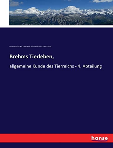 Imagen de archivo de Brehms Tierleben,: allgemeine Kunde des Tierreichs - 4. Abteilung (German Edition) a la venta por Lucky's Textbooks