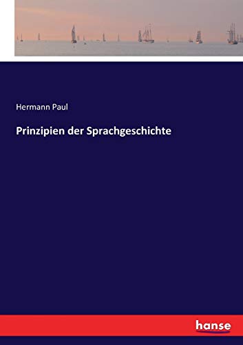 9783743629646: Prinzipien der Sprachgeschichte