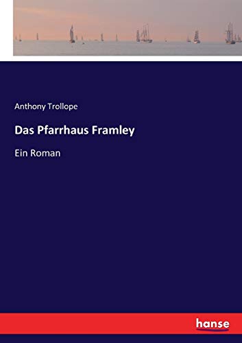 Stock image for Das Pfarrhaus Framley: Ein Roman for sale by WorldofBooks