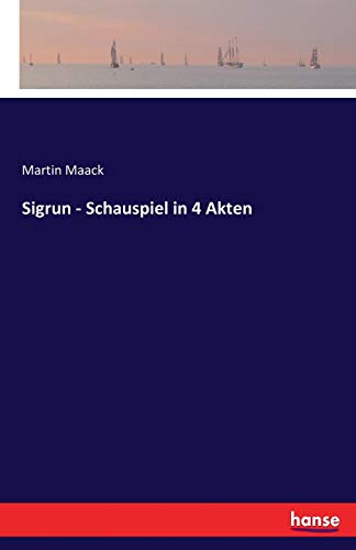 Stock image for Sigrun - Schauspiel in 4 Akten for sale by Ria Christie Collections