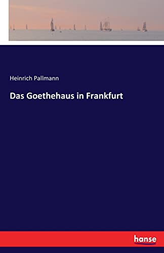 Stock image for Das Goethehaus in Frankfurt (German Edition) for sale by Lucky's Textbooks