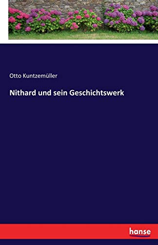 Stock image for Nithard und sein Geschichtswerk (German Edition) for sale by Lucky's Textbooks