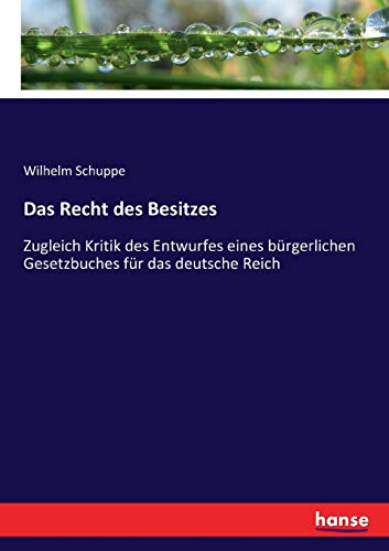 Das Recht des Besitzes - Wilhelm Schuppe
