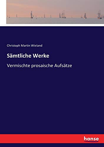 Imagen de archivo de Samtliche Werke:Vermischte prosaische Aufsatze a la venta por Chiron Media