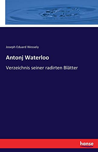 Stock image for Antonj Waterloo :Verzeichnis seiner radirten Blätter for sale by Ria Christie Collections