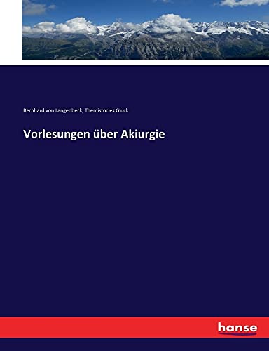 Stock image for Vorlesungen ber Akiurgie (German Edition) for sale by Lucky's Textbooks