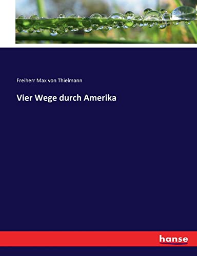 9783743699212: Vier Wege durch Amerika