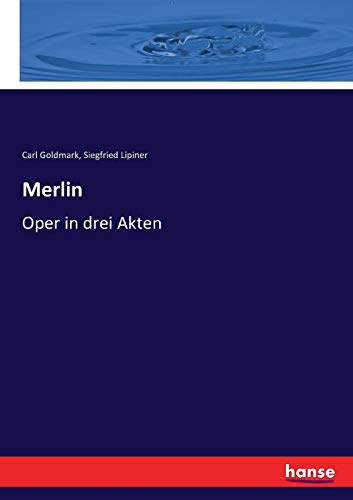 Beispielbild fr Merlin: Oper in drei Akten (German Edition) zum Verkauf von Lucky's Textbooks