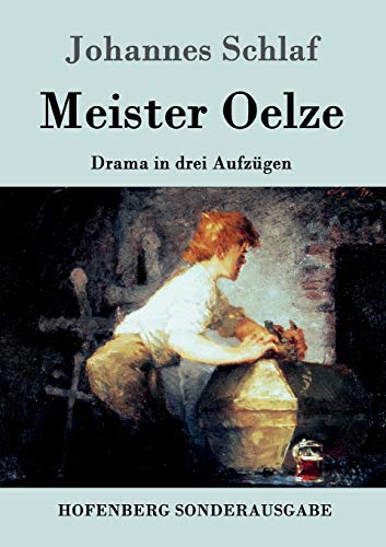 Imagen de archivo de Meister Oelze: Drama in drei Aufzgen (German Edition) a la venta por Lucky's Textbooks