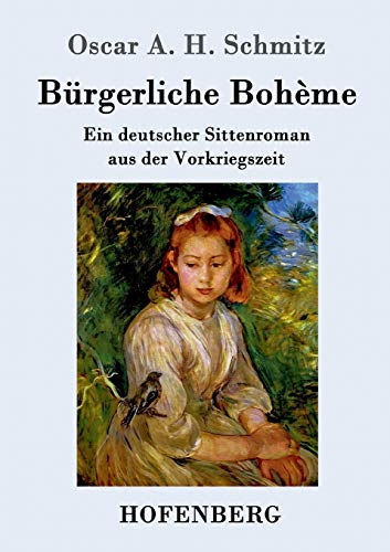 Imagen de archivo de Brgerliche Bohme: Ein deutscher Sittenroman aus der Vorkriegszeit a la venta por medimops