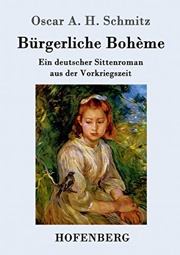 Stock image for Brgerliche Bohme: Ein deutscher Sittenroman aus der Vorkriegszeit for sale by medimops