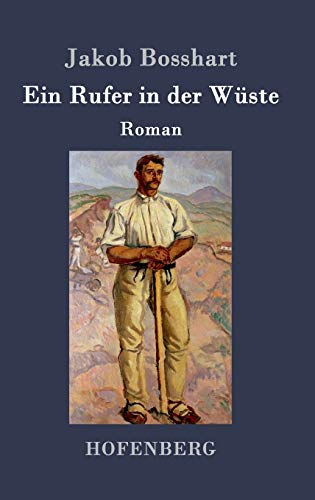 9783743703414: Ein Rufer in der Wste: Roman