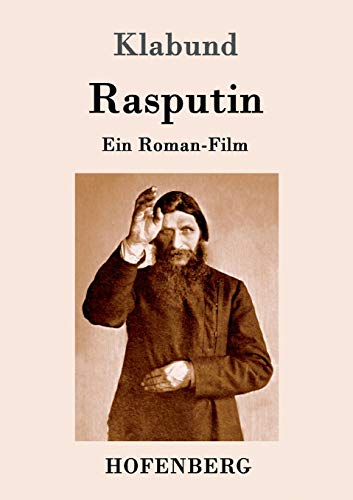 Stock image for Rasputin: Ein Roman-Film (German Edition) for sale by Lucky's Textbooks