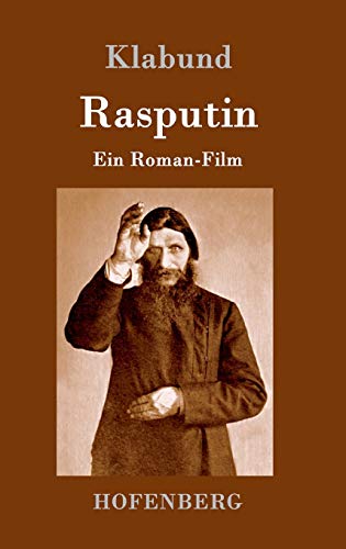 9783743703452: Rasputin: Ein Roman-Film