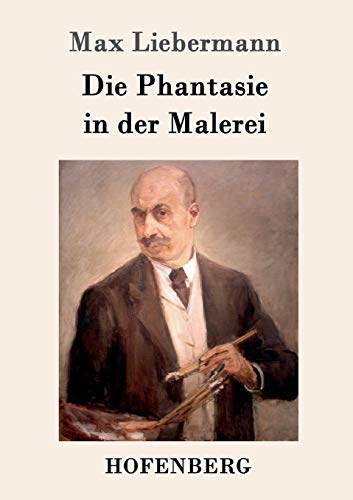 Imagen de archivo de Die Phantasie in der Malerei (German Edition) a la venta por Lucky's Textbooks