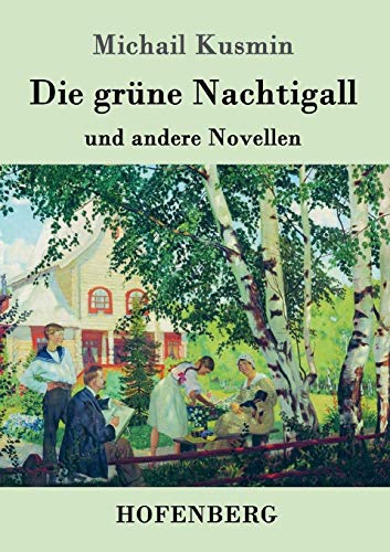 Beispielbild fr Die grne Nachtigall: und andere Novellen (German Edition) zum Verkauf von Lucky's Textbooks